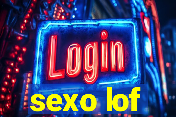 sexo lof